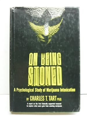On being stoned;: A psychological study of marijuana intoxication,