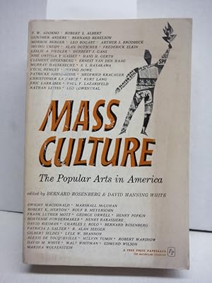 Mass Culture: The Popular Arts in America
