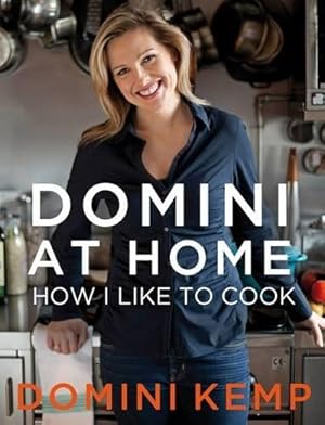 Bild des Verkufers fr Domini at Home: How I Like to Cook zum Verkauf von WeBuyBooks