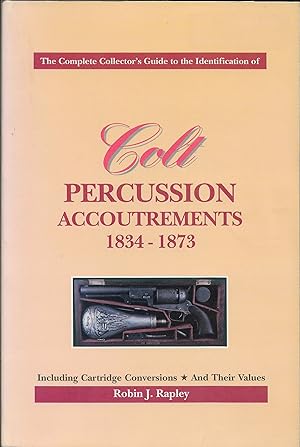 COLT PERCUSSION ACCOUTREMENTS 1834-1873