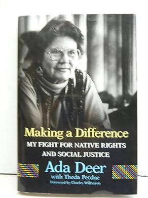 Making a Difference: My Fight for Native Rights and Social Justice (Volume 19) (New Directions in...