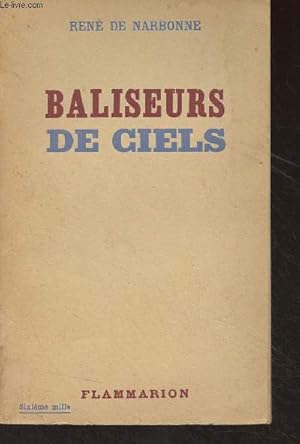 Bild des Verkufers fr Baliseurs de ciels zum Verkauf von Le-Livre