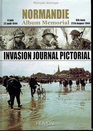 Bild des Verkufers fr NORMANDIE ALBUM MEMORIAL 6 JUIN - 22 AOUT 1944 / INVASION JOURNAL PICTORIAL 6TH JUNE - 22 AUGUST 1944 zum Verkauf von Paul Meekins Military & History Books