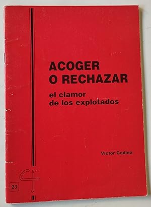 Imagen del vendedor de Acoger o rechazar el clamor de los explotados a la venta por Librera Salvalibros Express