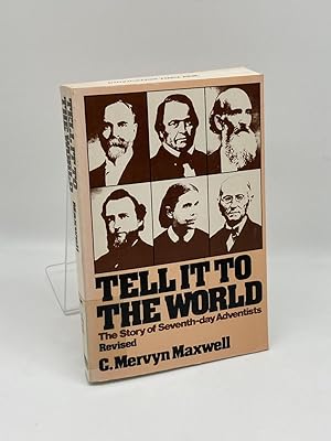 Seller image for Tell it to the World The Story of Seventh-Day Adventists for sale by True Oak Books