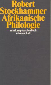 Bild des Verkufers fr Afrikanische Philologie (suhrkamp taschenbuch wissenschaft) zum Verkauf von Antiquariat Kastanienhof