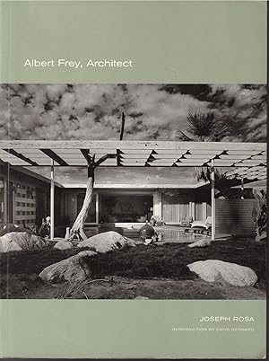 Bild des Verkufers fr Albert Frey, Architect zum Verkauf von Craig Olson Books, ABAA/ILAB