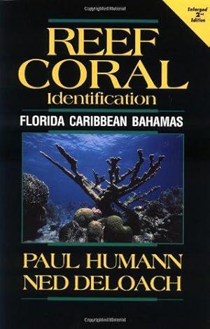 Bild des Verkufers fr Reef Coral Identification: Florida, Caribbean, Bahamas (Reef Set) zum Verkauf von WeBuyBooks