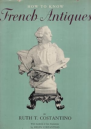 Seller image for How to Know French Antiques for sale by PRISCA