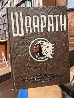 Warpath Air Apaches- A Story of the 345th Bombardment Group (M) in World War II Unit History