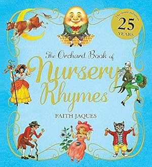 Imagen del vendedor de The Orchard Book of Nursery Rhymes a la venta por WeBuyBooks