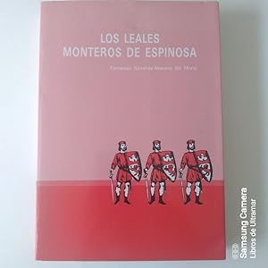 Bild des Verkufers fr Los Leales Monteros de Espinosa. zum Verkauf von Libros de Ultramar. Librera anticuaria.