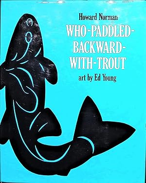 Seller image for Who-Paddled-Backward-With-Trout for sale by Liberty Book Store ABAA FABA IOBA