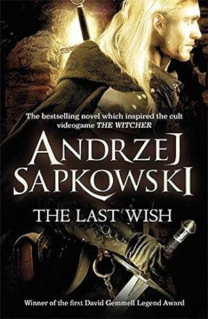 Imagen del vendedor de The Last Wish: Introducing the Witcher - Now a major Netflix show a la venta por WeBuyBooks