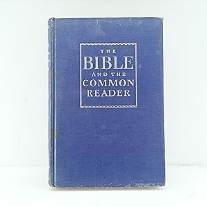 Image du vendeur pour The Bible and the common reader mis en vente par Cat On The Shelf