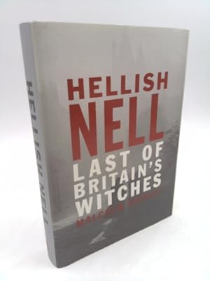 Immagine del venditore per HELLISH NELL: THE LAST OF BRITAIN'S WITCHES venduto da ThriftBooksVintage