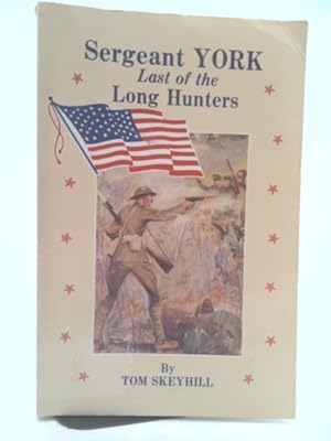 Bild des Verkufers fr Sergeant York: Last of the Long Hunters zum Verkauf von ThriftBooksVintage