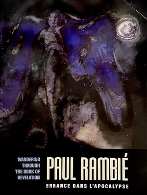 Image du vendeur pour Paul Rambi: Wandering Through the Book of Revelation / Errance dans l'Apocalypse [dual text in French and English] mis en vente par Randall's Books