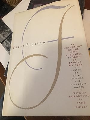 Seller image for First Fiction: An Anthology of the First Published Stories by Famous Writers for sale by Bristlecone Books  RMABA