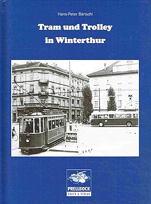 Immagine del venditore per Tram und Trolley in Winterthur. venduto da Antiquariat Bernhardt