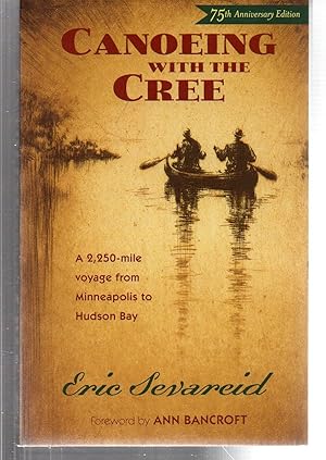 Canoeing with the Cree: 75th Anniversary Edition