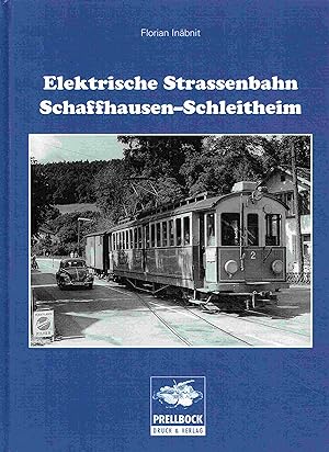 Immagine del venditore per Elektrische Strassenbahn Schaffhausen-Schleitheim. venduto da Antiquariat Bernhardt