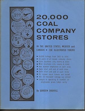 Seller image for 20,000 Coal Company Stores in the U.S., Mexico and Canada for sale by Alan Newby