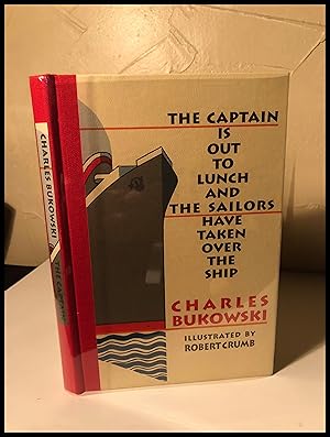 Seller image for The Captain is Out to Lunch and the Sailors HaveTaken over the Ship - Signed Limited Edition for sale by James Graham, Bookseller, ABAA