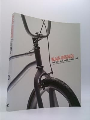 Bild des Verkufers fr Rad Rides: The Best BMX Bikes of All Time zum Verkauf von ThriftBooksVintage