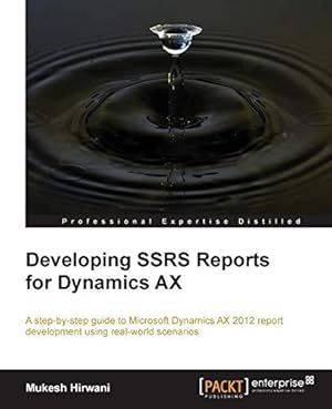 Bild des Verkufers fr Developing SSRS Reports for Dynamics AX zum Verkauf von WeBuyBooks