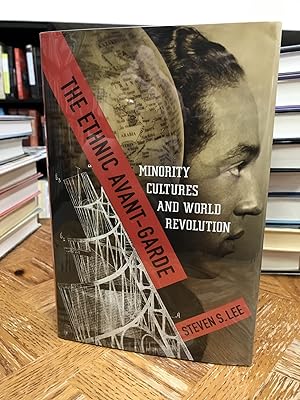 The Ethnic Avant-Garde: Minority Cultures and World Revolution