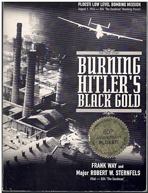 Seller image for BURNING HITLER'S BLACK GOLD for sale by Books on the Boulevard