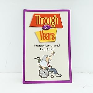 Bild des Verkufers fr Through the Years: Peace, Love, and Laughter zum Verkauf von Cat On The Shelf