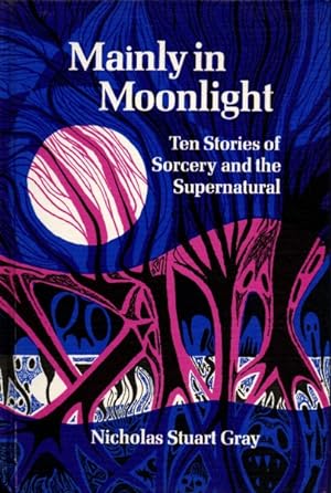 Bild des Verkufers fr Mainly in Moonlight: Ten Stories of Sorcery and the Supernatural zum Verkauf von The Armadillo's Pillow