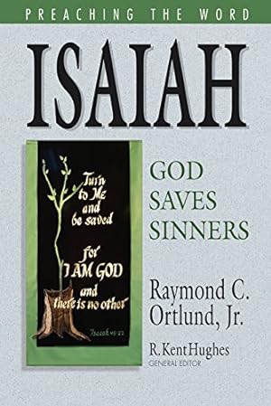 Bild des Verkufers fr Isaiah: God Saves Sinners (Preaching the Word) zum Verkauf von WeBuyBooks