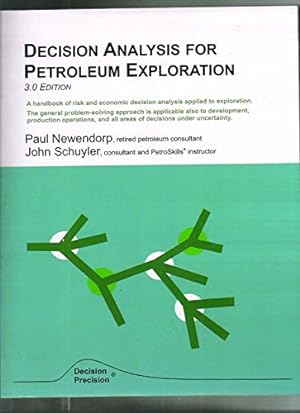 Bild des Verkufers fr Decision Analysis for Petroleum Exploration zum Verkauf von WeBuyBooks