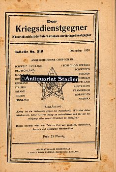 Der Kriegsdienstgegner. Nachrichtenblatt der Internationale der Kriegsdienstgegner. Bulletin No. ...
