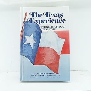 Bild des Verkufers fr Texas Experience: Friendship and Food Texas Style, a Cookbook from the Richardson Woman's Club zum Verkauf von Cat On The Shelf