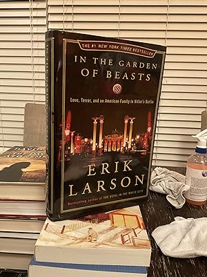 Seller image for In the Garden of Beasts: Love, Terror, and an American Family in Hitler's Berlin for sale by BooksByLisa
