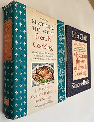 Mastering the Art of French Cooking [Two Volumes]; by Simone Beck, Louisette Bertholle [and] Juli...