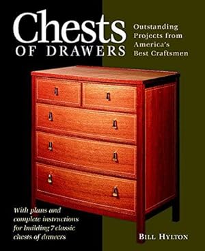 Bild des Verkufers fr Chests of Drawers: With Plans and Complete Instructions for Building 7 Classic Chests of Drawers (Step-by-step Furniture S.) zum Verkauf von WeBuyBooks