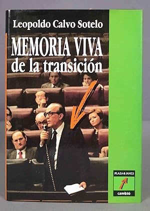 Imagen del vendedor de Memoria viva de la transici?n. Leopoldo Calvo-Sotelo y Bustelo a la venta por EL DESVAN ANTIGEDADES