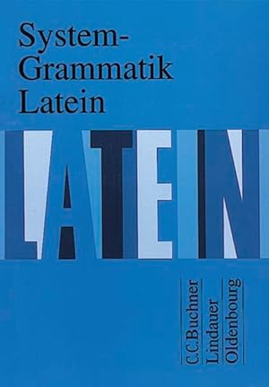 Imagen del vendedor de System-Grammatik Latein: Fr Latein als 2. Fremdsprache a la venta por Studibuch