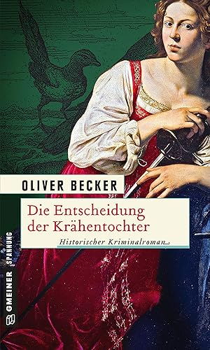 Seller image for Die Entscheidung der Krhentochter: Historischer Kriminalroman (Die Krhentochter-Trilogie) for sale by Gabis Bcherlager