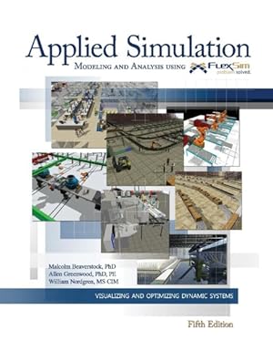 Seller image for Applied Simulation : Modeling and Analysis Using Flexsim for sale by GreatBookPricesUK