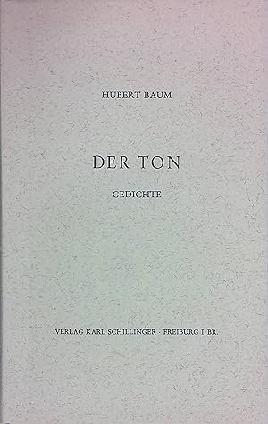Image du vendeur pour Der Ton : Gedichte. mis en vente par books4less (Versandantiquariat Petra Gros GmbH & Co. KG)