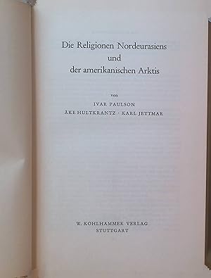 Seller image for Die Religionen Nordeurasiens und der amerikanischen Arktis. Die Religionen der Menschheit ; Bd. 3 for sale by books4less (Versandantiquariat Petra Gros GmbH & Co. KG)