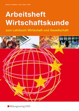 Seller image for Arbeitsheft Wirtschaftskunde zum Lehrbuch Wirtschaft und Gesellschaft for sale by Studibuch