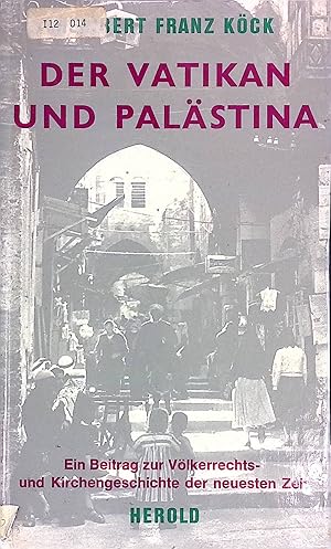 Immagine del venditore per Der Vatikan und Palstina; Ein Beitrag zur Vlkerrechts- und Kirchengeschichte der neusten Zeit venduto da books4less (Versandantiquariat Petra Gros GmbH & Co. KG)