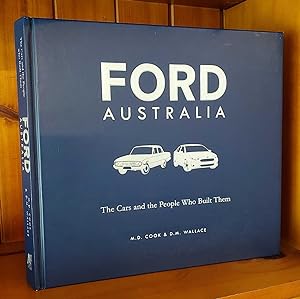 FORD AUSTRALIA The Cars and the People Who Built Them.
